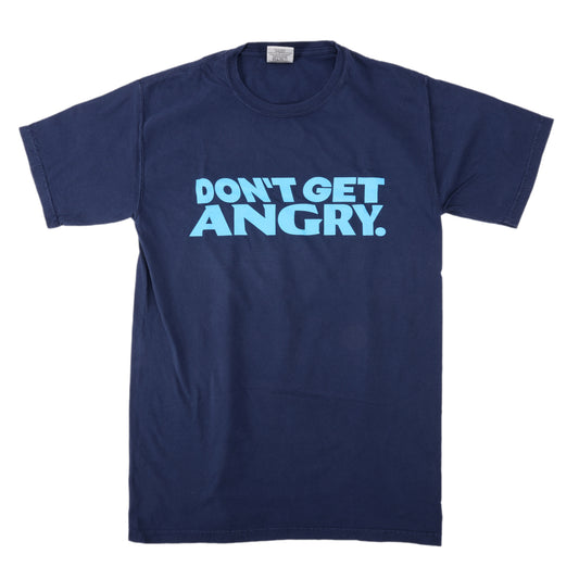 Front view of navy tee, features writing "Don't Get Angry." in light blue.